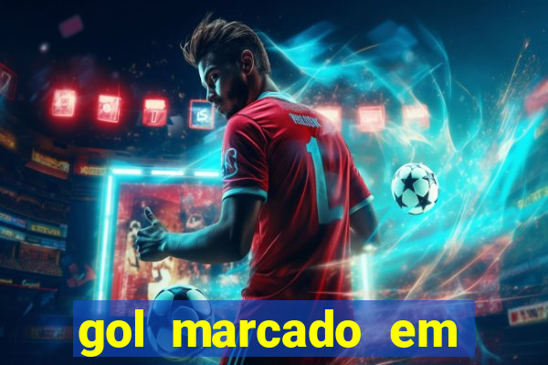 gol marcado em ambos os tempos